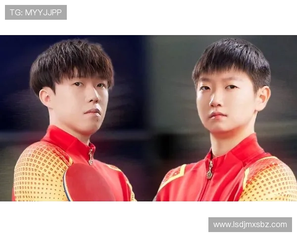 金玉左右共擎国乒锋芒孙颖莎王楚钦引领新时代竞技巅峰赛场荣光征途